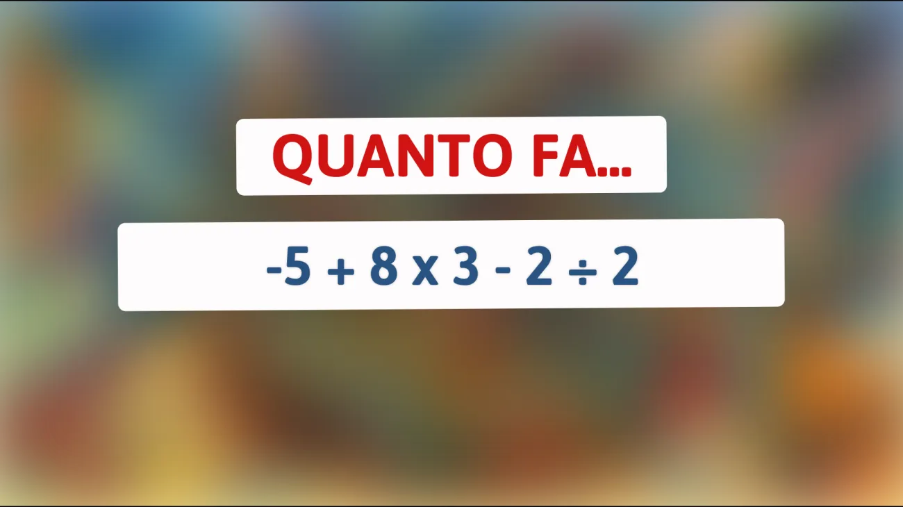 Scopri cosa solo il 5% delle persone riesce a risolvere: la sfida matematica che spiazza anche i più intelligenti!"